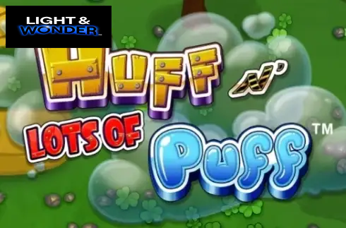 Huff N' Lots of Puff
